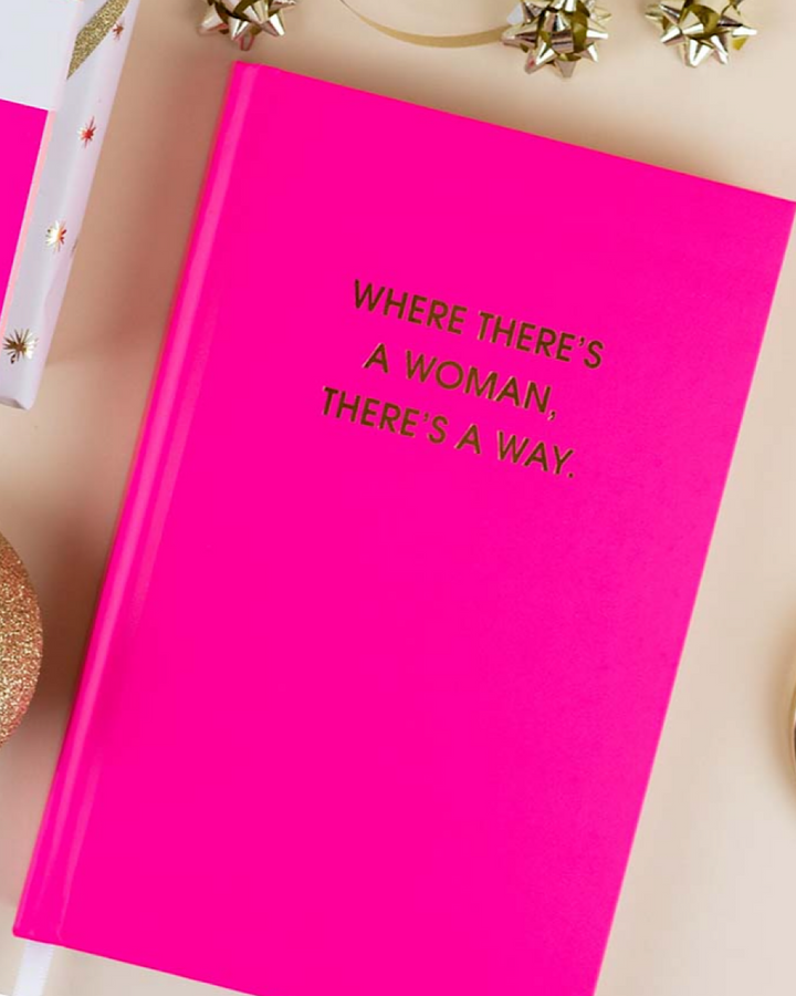 Hardcover Journal - 5 Colors SALE Chez Gagne Where Theres a Woman - Neon Pink